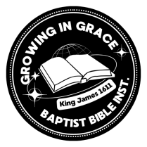 Growing In Grace Baptist Bible Institute